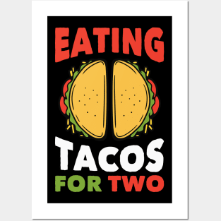 Eating Tacos for Two // Funny Pregnancy Quote Posters and Art